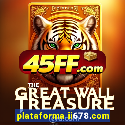plataforma ii678.com